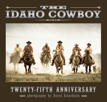 The Idaho Cowboy: Twenty-Fifth Anniversary 0922029903 Book Cover