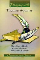 Praying With Thomas Aquinas (Companions for the Journey) 0884895610 Book Cover