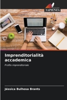 Imprenditorialità accademica: Profilo imprenditoriale B0CHL7K2FB Book Cover