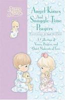 Precious Moments Angel Kisses and Snuggle-Time Prayers: A Collection of Verses, Prayers, and Quiet Moments of Love 0718002385 Book Cover