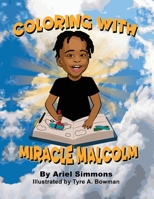 Miracle Malcolm Coloring Book 1734916966 Book Cover