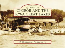 Okoboji and the Iowa Great Lakes 1467126748 Book Cover