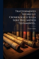 Trattenimento Istorico E Cronologico Sulla Serie Dell'antico Testamento... 117503813X Book Cover