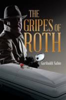 The Gripes of Roth 154346209X Book Cover