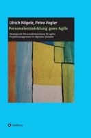 Personalentwicklung goes Agile: Strategische Personalentwicklung für agiles Projektmanagement im digitalen Zeitalter 3347080033 Book Cover