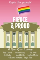 Fierce & Proud: A Quare Queer Anthology of LGBT Fiction B08KHGDS5S Book Cover
