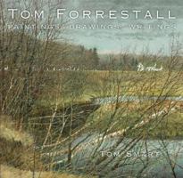 Tom Forrestall: Paintings, Drawings, Writings 1554700051 Book Cover