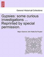 Gypsies: Some Curious Investigations 1018933301 Book Cover