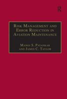 Risk Management and Error Reduction in Aviation Maintenance 1138246344 Book Cover