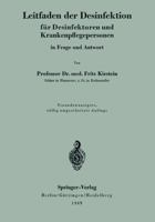 Leitfaden Der Desinfektion Fur Desinfektoren Und Krankenpflegepersonen in Frage Und Antwort 3642495389 Book Cover