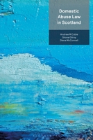 Domestic Abuse Law in Scotland 1526529777 Book Cover