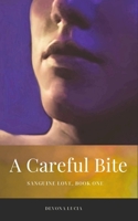 A Careful Bite (Sanguine Love) B0DWTMXHR3 Book Cover