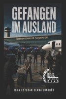 Gefangen Im Ausland B0GWQ3FBYR Book Cover