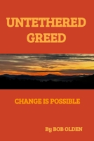 Untethered Greed B0CQZVLXVW Book Cover