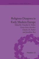 Religious Diaspora in Early Modern Europe: Strategies of Exile 1138663077 Book Cover