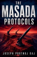 The Masada Protocols (2/2) B0H56RM45M Book Cover
