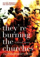 They're Burning the Churches 1919931465 Book Cover