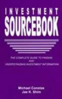 The Investment Sourcebook: The Complete Guide to Finding and Understanding Investment Information 157958103X Book Cover