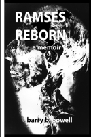 Ramses Reborn: A Memoir 1974673294 Book Cover