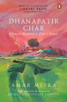 Dhanapatir Char: Whatever Happened to Pedru's Island? 0670095222 Book Cover