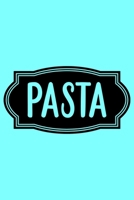 Pasta: A Humorous Blank Recipe Book To Track All Of Your Precious Recipes Perfect Gift For Cooks, Perfect Gift For Bakers, Perfect Gift for Mom 6x9 Inches 120 Pages 1679498479 Book Cover