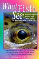 What Fish See 1571881409 Book Cover