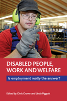 Disabled People, Work and Welfare: Is Employment Really the Answer? 1447318331 Book Cover