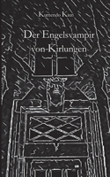 Der Engelsvampir von Kirlungen 3751984836 Book Cover