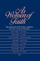 As Women of Faith: Talks Selected from the Byu Women's Conferences 0875792006 Book Cover