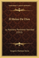 El Reino De Dios: La Adultera Penitente Navidad (1922) 1141377845 Book Cover
