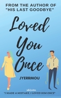 Loved You Once 9355974205 Book Cover