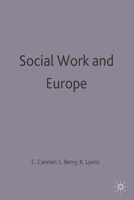 Social Work and Europe (British Association of Social Workers (BASW) Practical Social Work) 0333566327 Book Cover