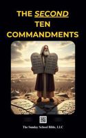 The Second Ten Commandments: The Sunday School Bible (SSB) Translation 1969371285 Book Cover