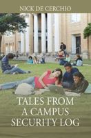 Tales from a Campus Security Log 1478788615 Book Cover