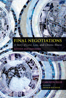 Final Negotiations: A Story of Love, Loss, and Chronic Illness 1439917167 Book Cover