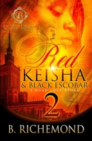 Red Keisha & Black Escobar 2: A Hood Love Story B0B928VYHX Book Cover