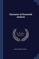Character of Stonewall Jackson 3337065651 Book Cover