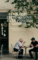 La mariée est descendue de la Porsche Cayenne 2850712108 Book Cover
