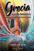 Grecia la de Am?rica: Un relato diferente de la historia B0BF4DR9KW Book Cover
