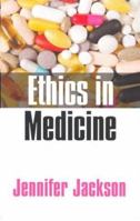 Ethics in Medicine: Virtue, Vice and Medicine 074562569X Book Cover