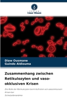 Zusammenhang zwischen Retikulozyten und vaso-okklusiven Krisen 6204124722 Book Cover
