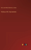 Visitas al SS. Sacramento 3368107135 Book Cover