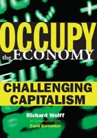 Occupy the Economy: Challenging Capitalism 0872865673 Book Cover