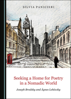 Seeking a Home for Poetry in a Nomadic World: Joseph Brodsky and � Gnes Leh�3czky 1527545253 Book Cover