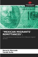 Mexican Migrants' Remittances. 6205260034 Book Cover