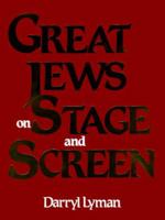 Great Jews on Stage and Screen 0824603281 Book Cover