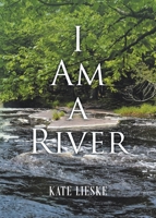 I Am a River B0FQKK4D2J Book Cover