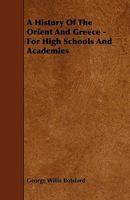 A History of the Orient and Greece 1143068394 Book Cover