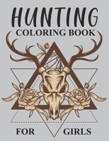 Hunting Coloring Book For Girls: Hunting Adult Coloring Book B09TDSCGQ1 Book Cover
