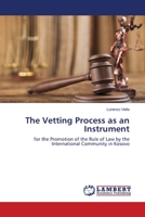 The Vetting Process as an Instrument 3659354589 Book Cover
